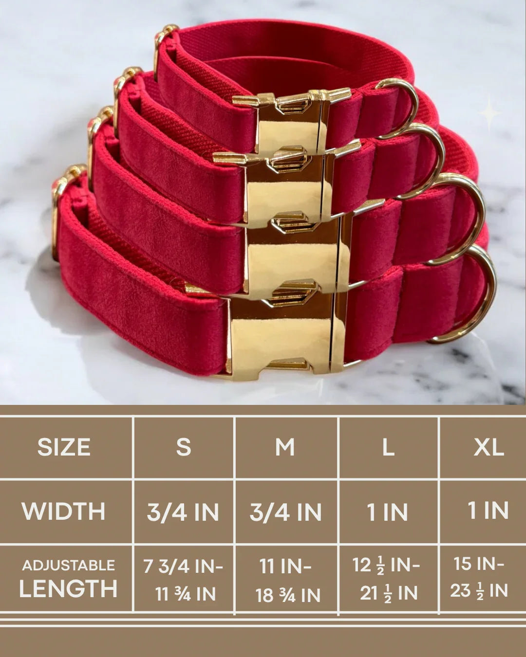 Velvet dog collars with gold buckle hardware arranged above a sizing chart. The chart details four sizes: Small has a width of 3/4 inch and an adjustable length of 7 3/4 to 11 3/4 inches. Medium has a width of 3/4 inch and an adjustable length of 11 to 18 3/4 inches. Large has a width of 1 inch and an adjustable length of 12 1/2 to 21 1/2 inches. Extra Large has a width of 1 inch and an adjustable length of 15 to 23 1/2 inches