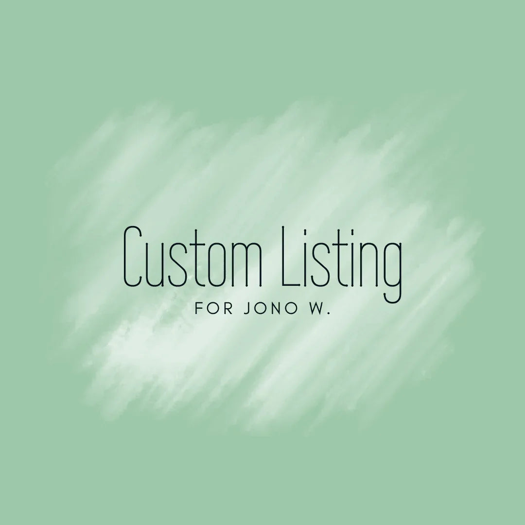 Text 'Custom Listing FOR JONO W.' on a light green background