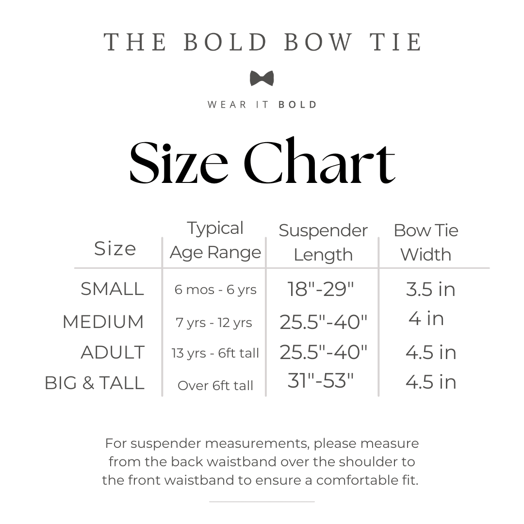 Bow tie and suspender size chart.