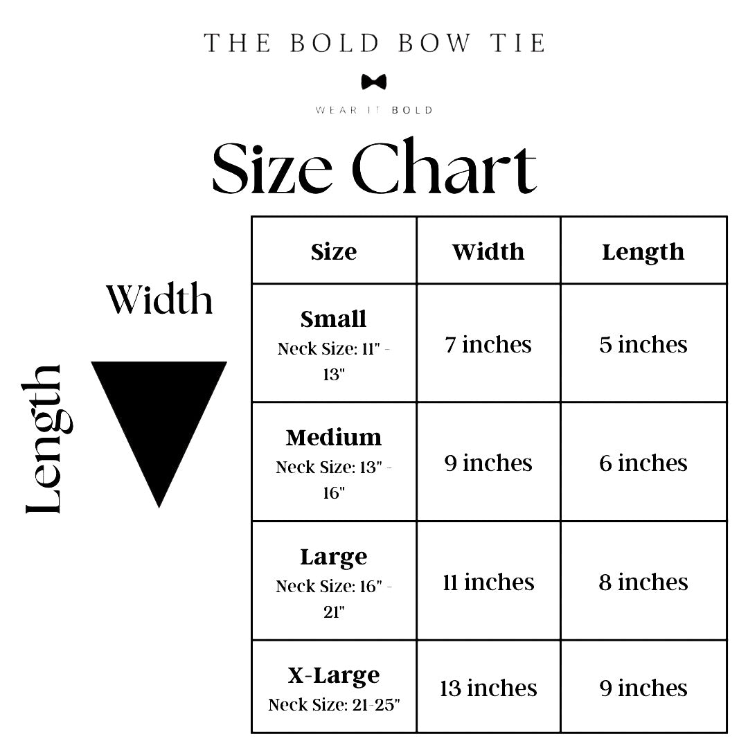 Size chart for dog bandanas from The Bold Bow Tie detailing measurements for Small, Medium, Large, and X-Large sizes. Small fits neck sizes 11 to 13 inches with a width of 7 inches and length of 5 inches. Medium fits neck sizes 13 to 16 inches with a width of 9 inches and length of 6 inches. Large fits neck sizes 16 to 21 inches with a width of 11 inches and length of 8 inches. X-Large fits neck sizes 21 to 25 inches with a width of 13 inches and length of 9 inches.