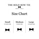 Dog bow tie size chart. Size Small is 3 1/2 inches wide for small dogs under 15 lbs. Size Medium is 4 inches wide for medium dogs between 15 band 40 lbs. Size Large is 4 1/2 inches wide for Large Dogs between 40 lbs and 80 lbs. Sizing is up to preference and pet bow ties slide on to dog collars with elastic.