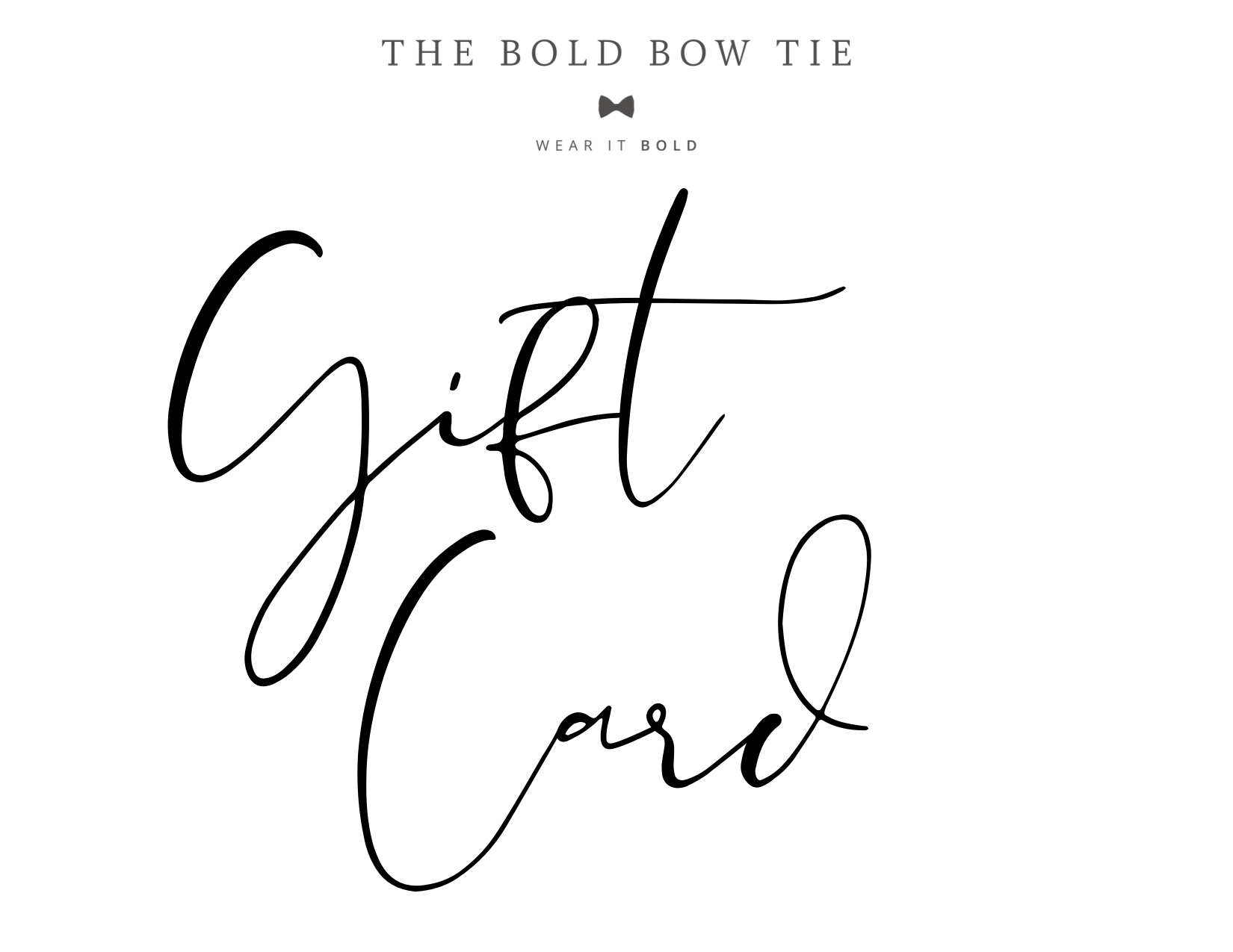 The Bold Bow Tie E-Gift Card